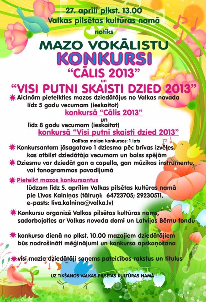 „Cālis 2013" un „Visi putni skaisti dzied 2013" - Valkā