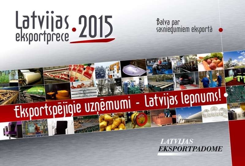 Apbalvojumu “Latvijas Eksportprece 2015” saņēmuši vairāk nekā 20 Latvijas uzņēmumi, tostarp mūsu novadu
