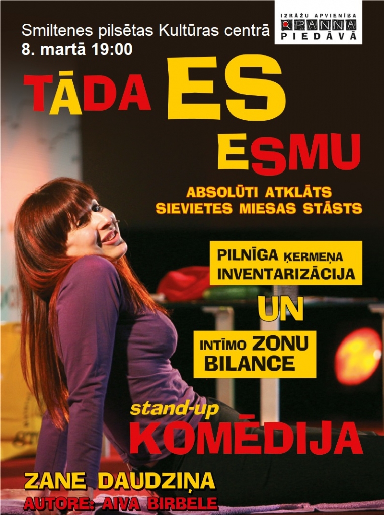 Smiltenē būs skatāma komēdija “Tāda es esmu” ar Zani Daudziņu