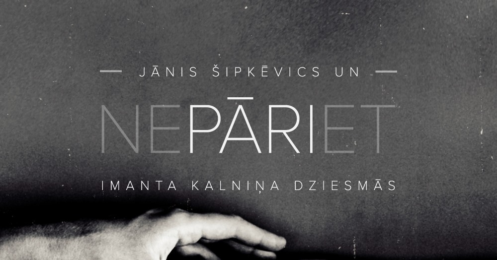 Jānis Šipkēvics un "Nepāriet" Imanta Kalniņa dziesmās