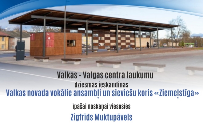 Valkas - Valgas centrā skanēs mūzika
