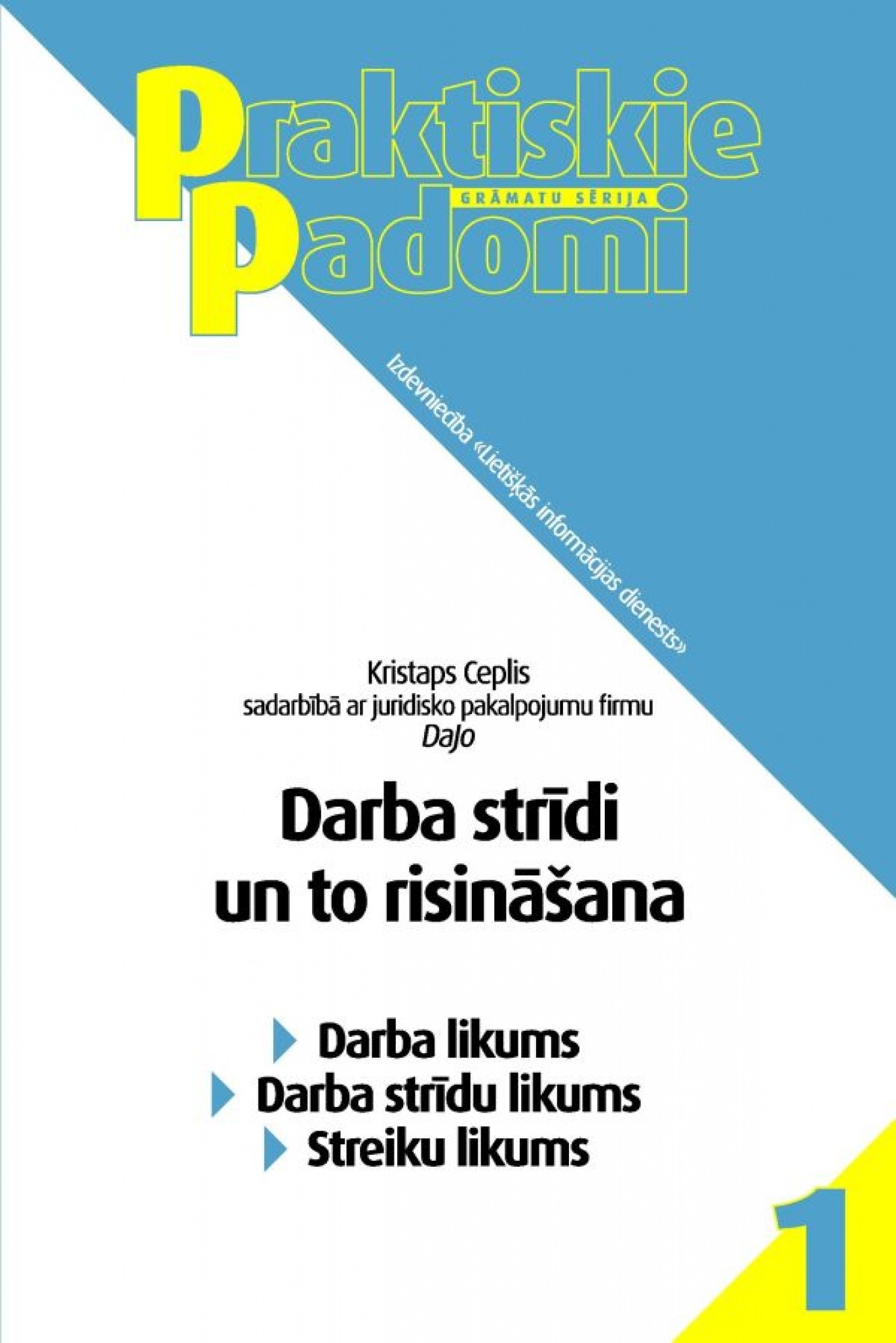 Ar darba strīdu risinājumiem aizsākta jaunā grāmatu sērija