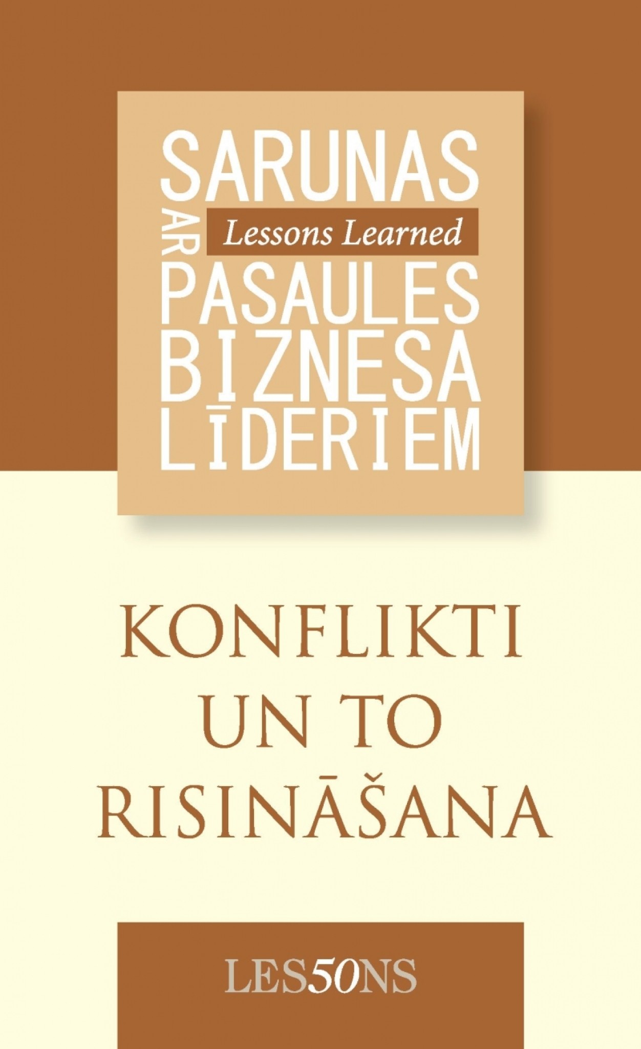 Kā vadītājam risināt konfliktus un ambīciju dēļ neizpostīt biznesu