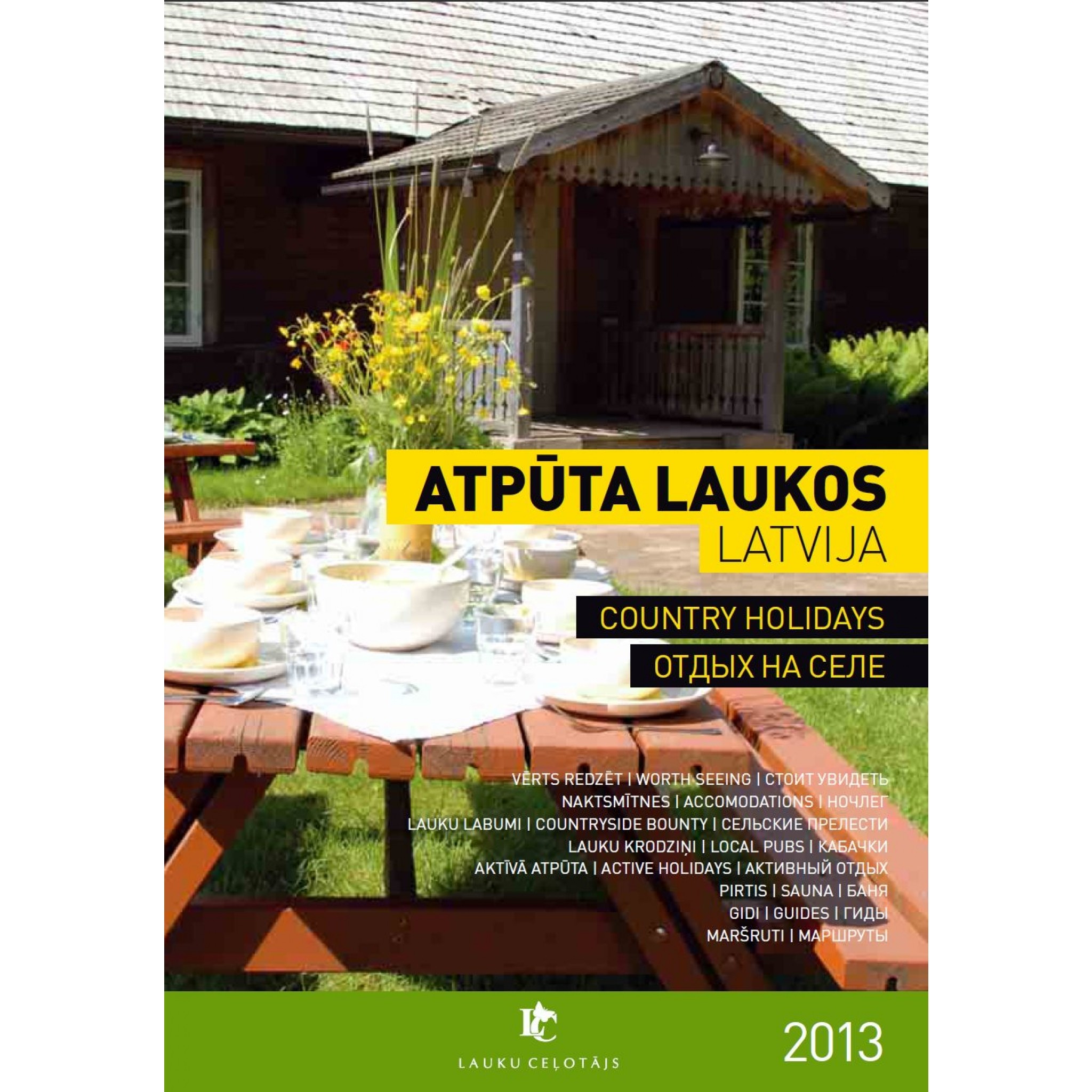 Iznācis „Lauku ceļotāja” jaunais katalogs "Atpūta laukos 2013. Latvija"