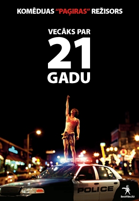 “Vecāks par 21 gadu”, ASV komēdija.