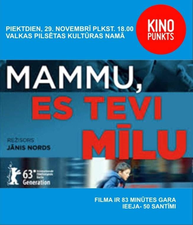 Demonstrēs spēlfilmu „Mammu, es tevi mīlu”