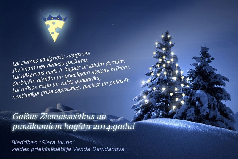 Priecīgus Ziemassvētkus un laimīgu 2014. gadu!