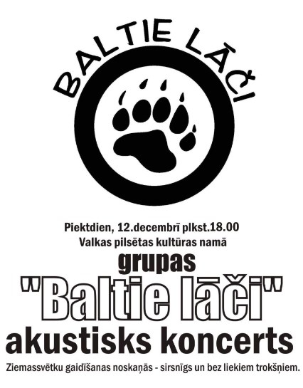 Grupas “Baltie lāči”   koncerts