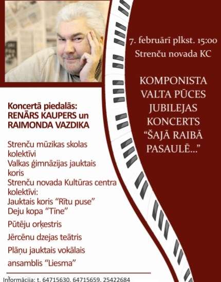 V. Pūces jubilejas koncertā "Šajā raibā pasaulē.." Strenčos dziedās Renārs Kaupers