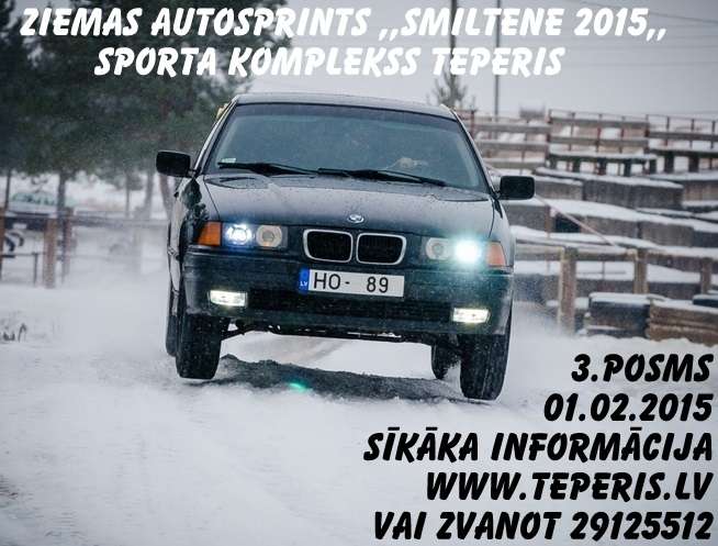 Ziemas autosprints „ Smiltene 2015” 3. posms