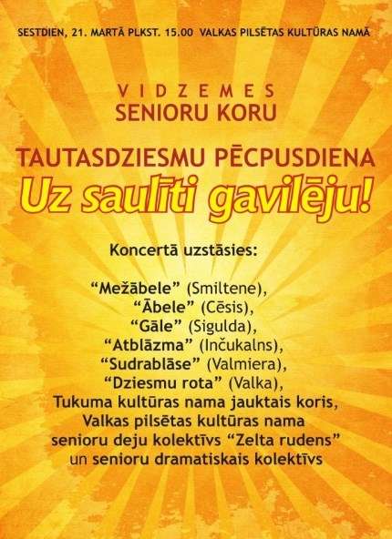 “ Uz saulīti gavilēju! ”