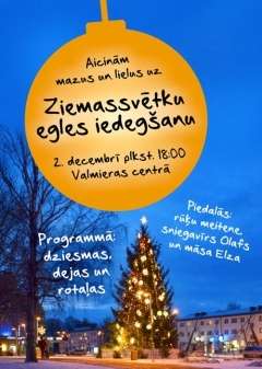  Valmieras Ziemassvētku egles iedegšana