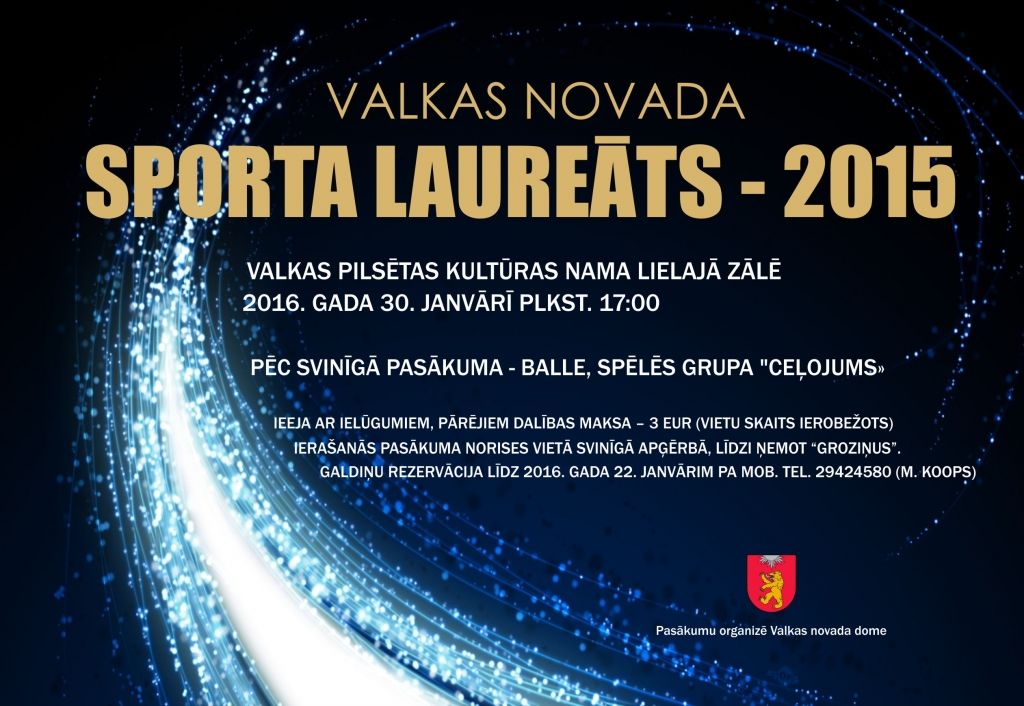 Valkā drīzumā “Sporta laureāts - 2015” un “Valkas četrcīņa - 2015” sezonas apbalvošanas pasākumi