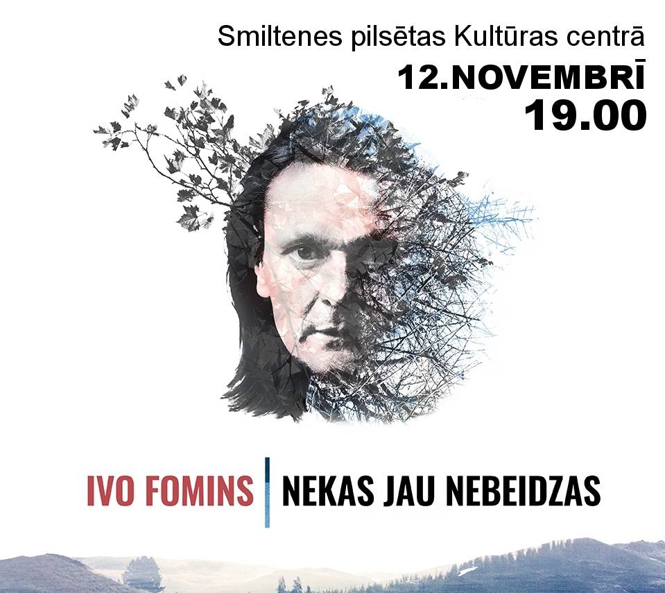 Ivo Fomins. Nekas jau nebeidzas”.