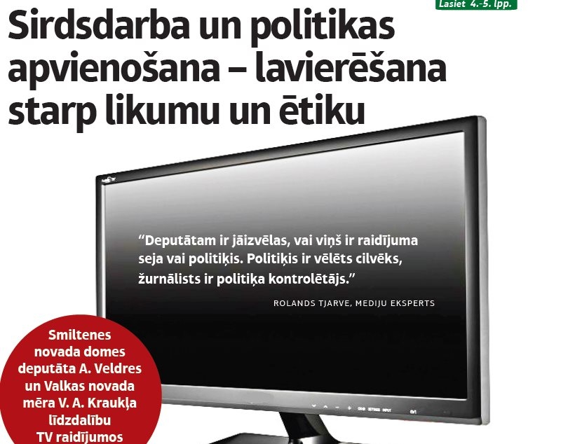 Sirdsdarba un politikas  apvienošana – lavierēšana starp likumību un ētiku