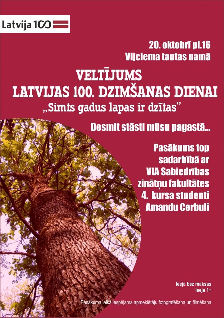 Veltījums Latvijas 100.dzimšanas dienai "Simts gadus lapas ir dzītas"