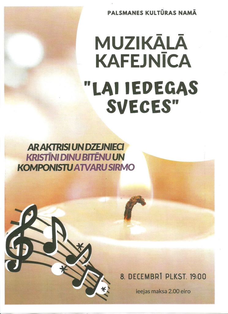 Muzikālā kafejnīca "Lai iedegas sveces"