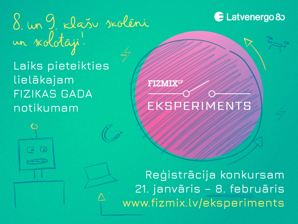 Aicinām pieteikties vērienīgākajam Fizikas gada notikumam – “FIZMIX Eksperiments” konkursam!