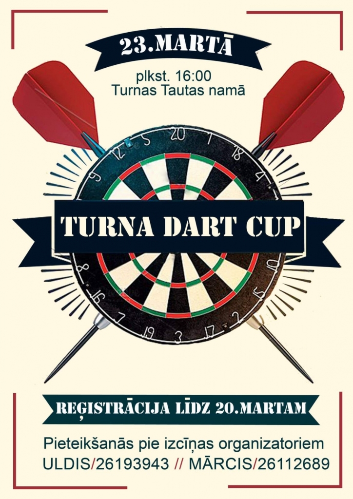 Šautriņu mešanas turnīrs "Turna dart Cup"