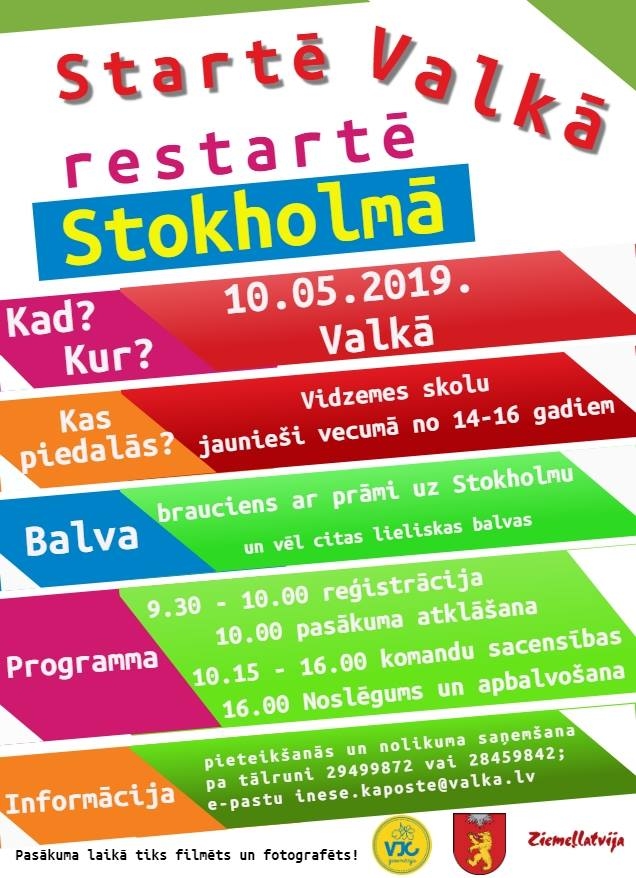 Pasākumus Vidzemes skolu jauniešiem "Startē Valkā, restartē Stokholmā"