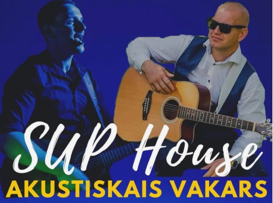 SUP House akustiskais vakars ar Jāni Krūmiņu un Vilmāru Miglavu