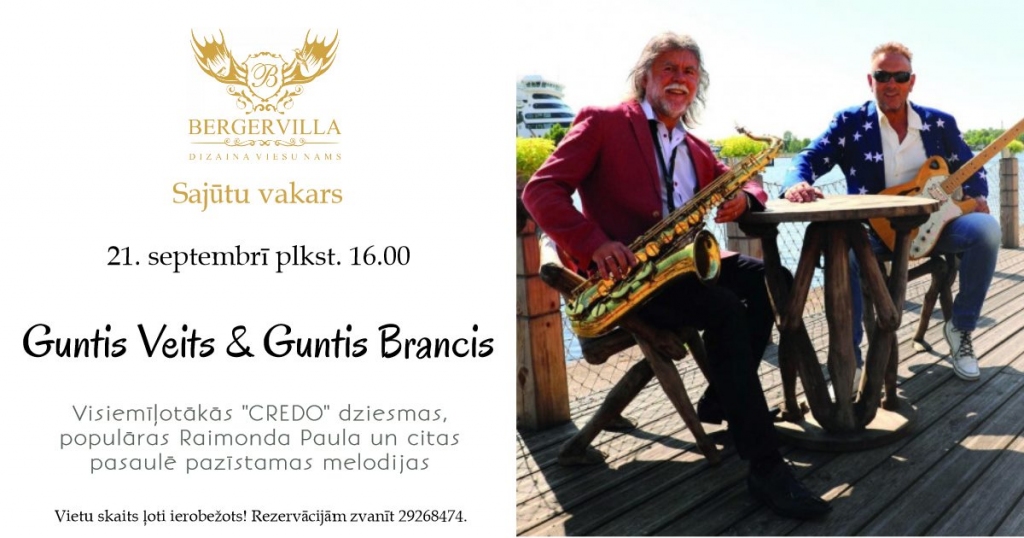 Sajūtu vakars viesu namā "Bergervilla" ar Gunti Veitu un Gunti Branci