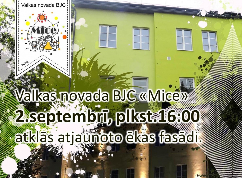 Valkas novada BJC "Mice" ēkas fasādes atklāšana