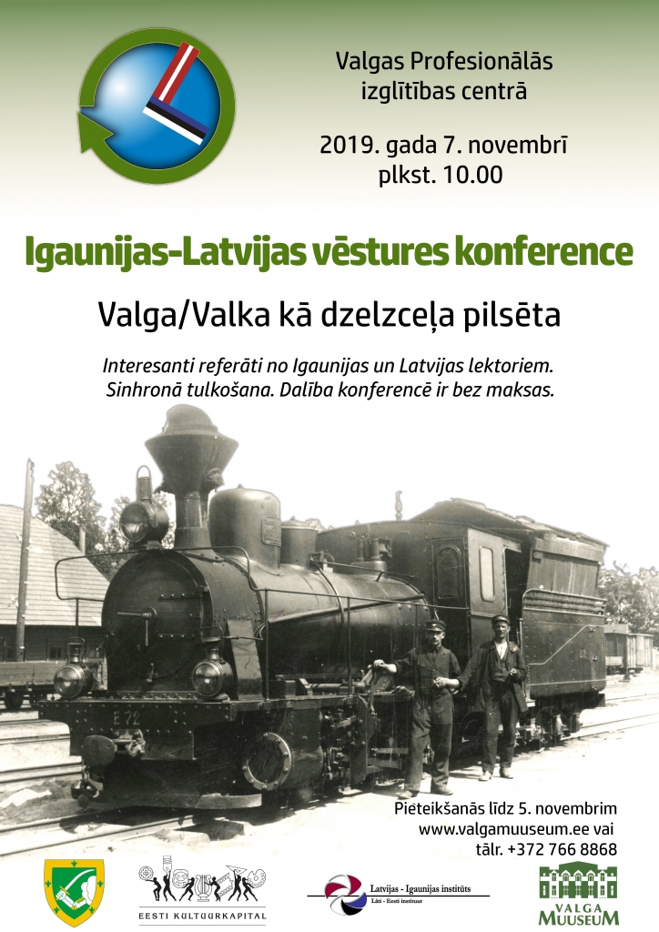 Igaunijas-Latvijas vēstures konference „Valga/Valka kā dzelzceļa pilsēta”