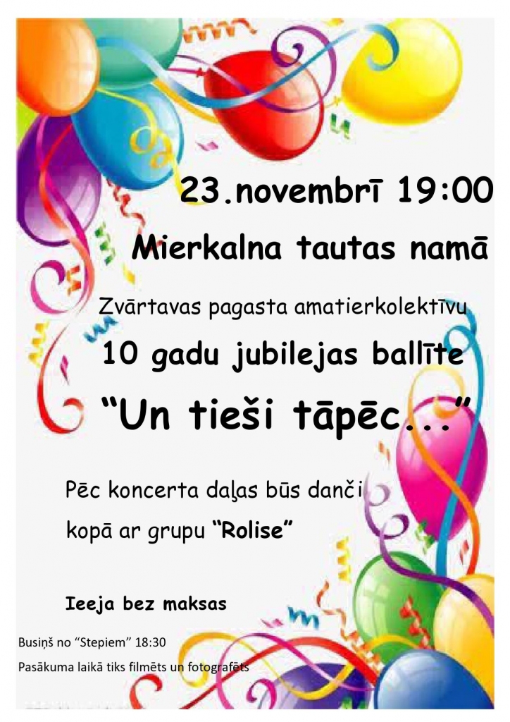 Zvārtavas pagasta amatierkolektīvu 10 gadu jubilejas ballīte "Un tieši tāpēc..."