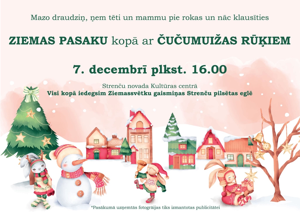 Ziemas pasaka kopā ar Čučumuižas rūķiem. Strenču pilsētas egles iedegšana