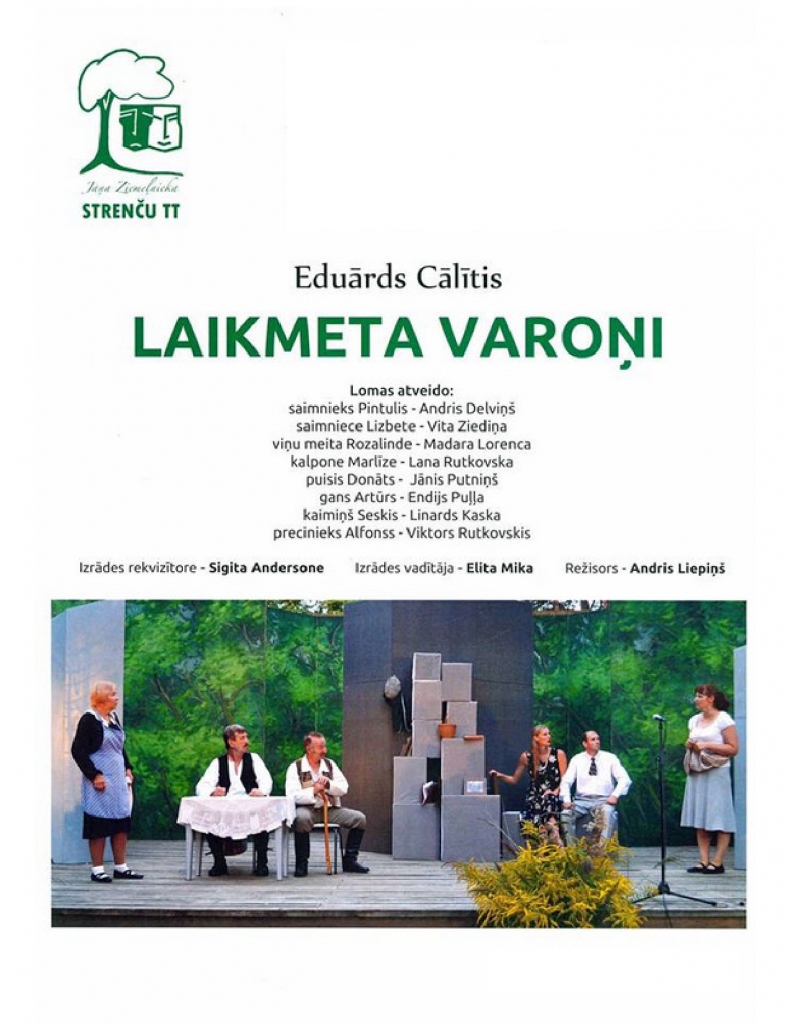 J. Ziemeļnieka Strenču tautas teātra izrāde E. Cālītis “Laikmeta varoņi”