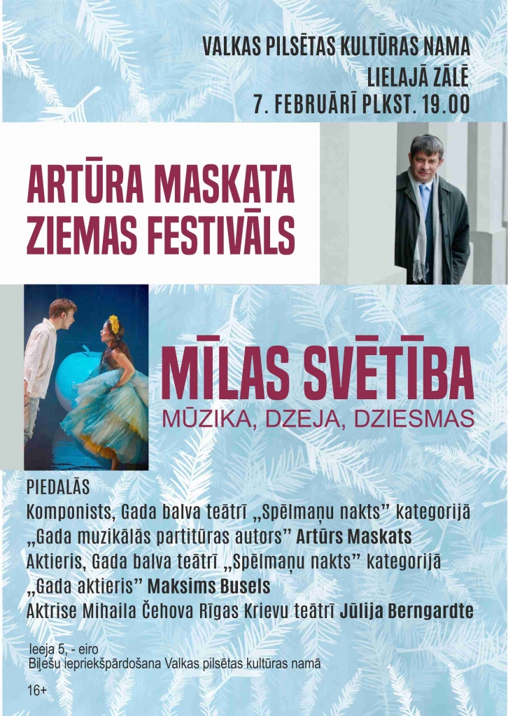 Artūra Maskata ziemas festivāls "Mīlas svētība"