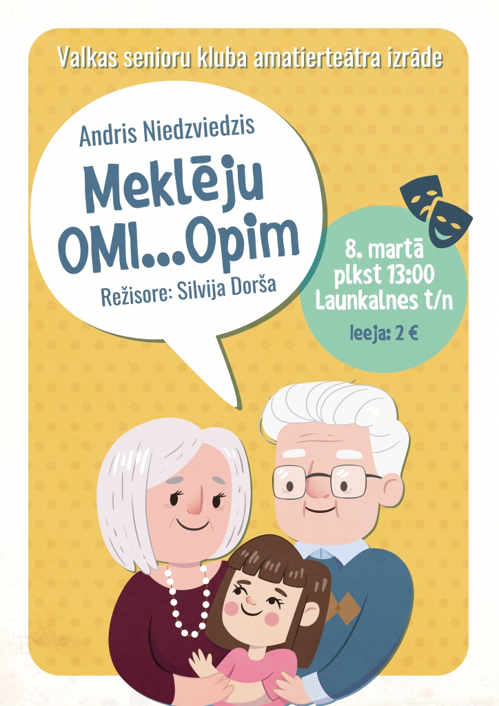 Valkas senioru kluba amatierteātra izrāde "Meklēju Omi...Opim"