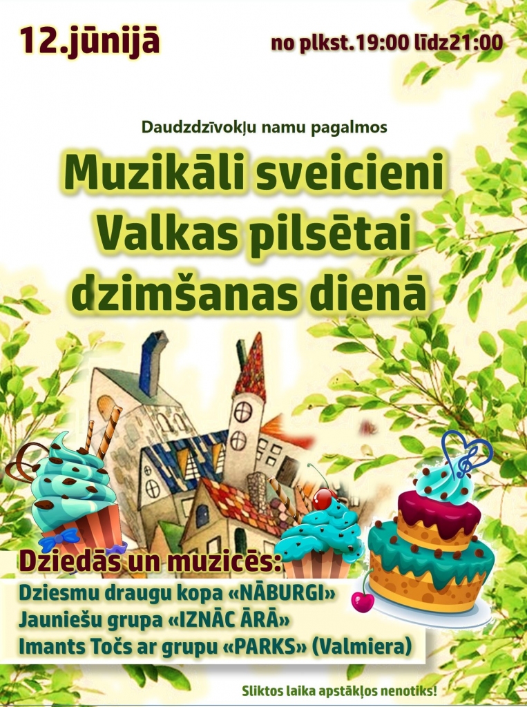 Muzikāli sveicieni Valkas pilsētas dzimšanas dienā