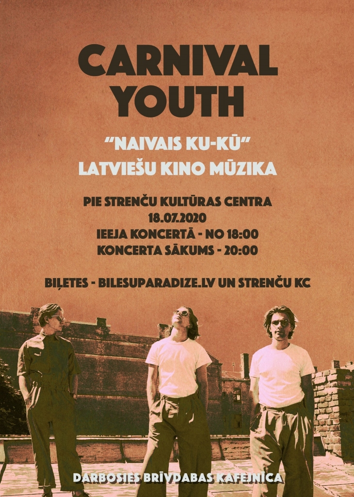 Carnival Youth koncerts "Naivais ku-kū" latviešu kino mūzika