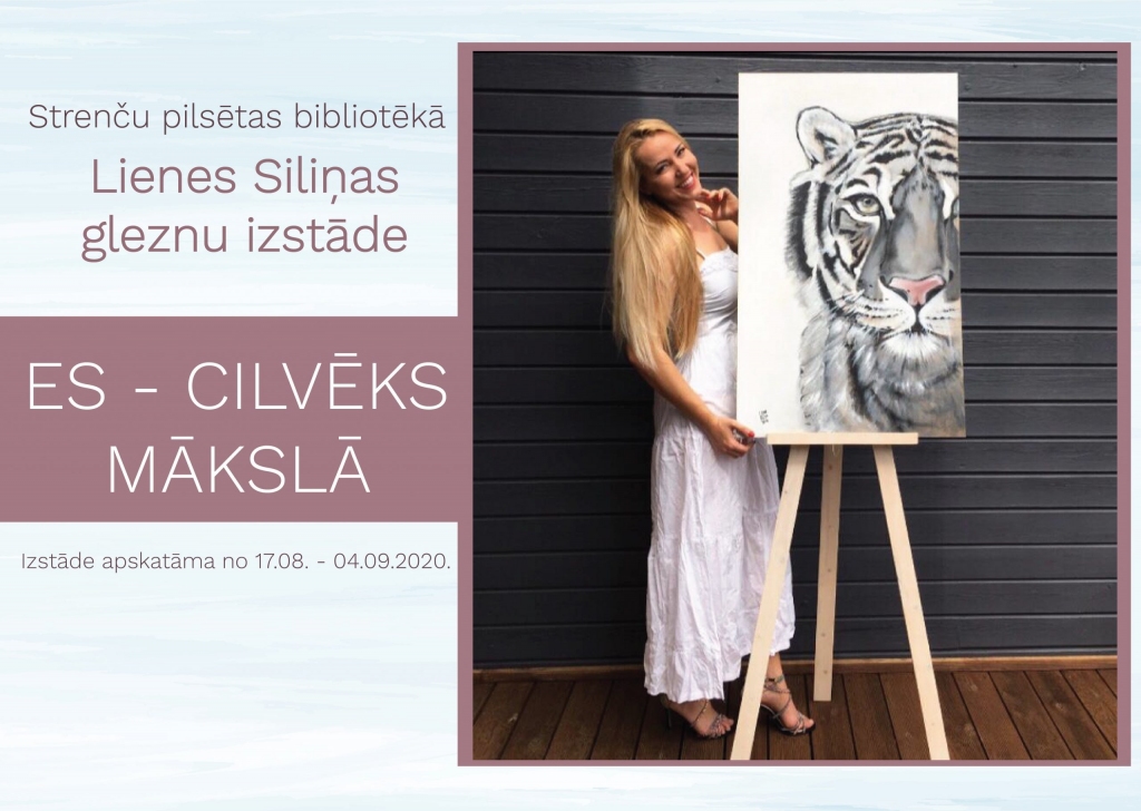 Lienes Siliņas gleznu izstāde “ES-CILVĒKS MĀKSLĀ”