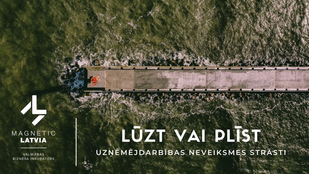 LIAA Valmieras biznesa inkubatorā - diskusija “Lūst vai plīst jeb uzņēmējdarbības Neveiksmes stāsti.”