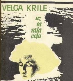 Izstāde “Uz tā tālā ceļa”: Velgai Krilei – 75.