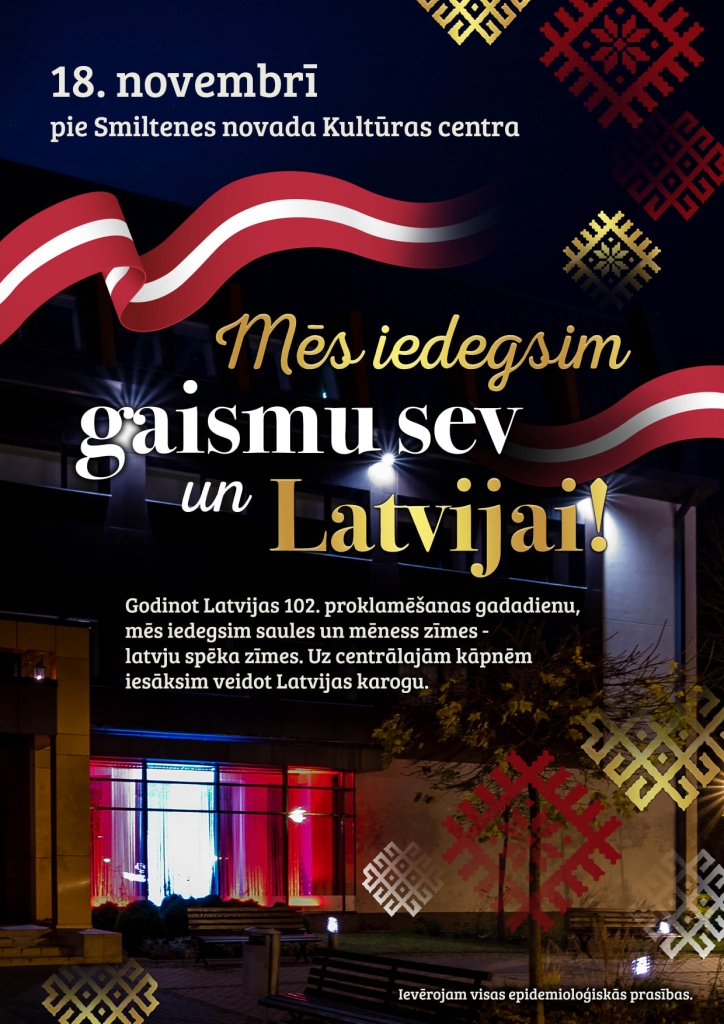 Mēs iedegsim gaismu sev un Latvijai