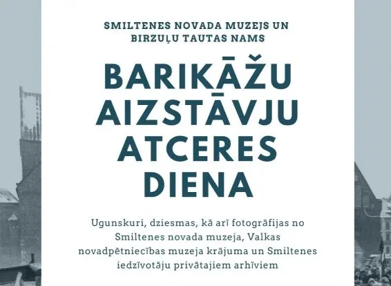 Pie Smiltenes novada muzeja tiks atzīmēta barikāžu aizstāvju atceres diena