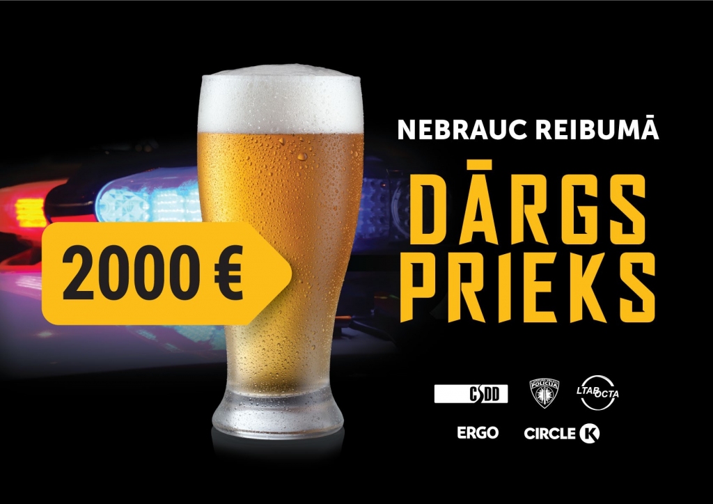 Sēsties pie stūres alkohola reibumā ir “Dārgs prieks”