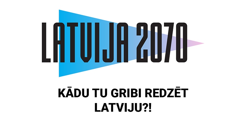 Aicina piedalīties aptaujā “Kādu Tu gribi redzēt Latviju 2070. gadā?”